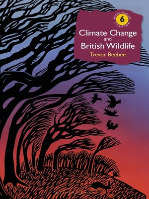 cover image of Climate Change and British Wildlife